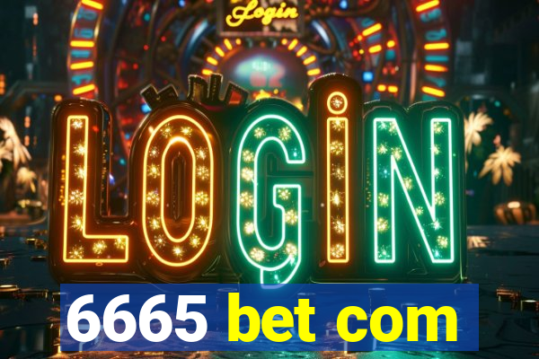 6665 bet com